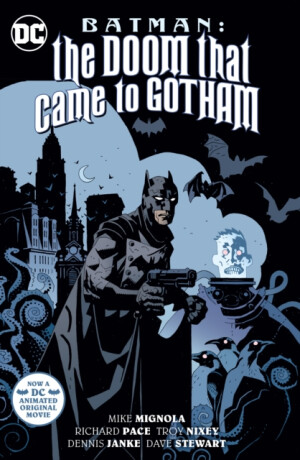 Batman: The Doom That Came to Gotham (New Edition) - Mike Mignola,Troy Nixey
