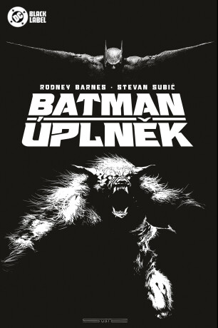Batman - Úplněk (Black Label) - Rodney Barnes,Stevan Subic