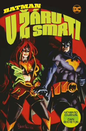 Batman - V žáru smrti - Howard Chaykin,Dan Brereton