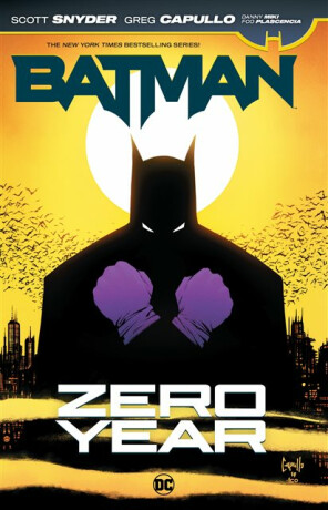 Batman: Zero Year - Scott Snyder,Greg Capullo