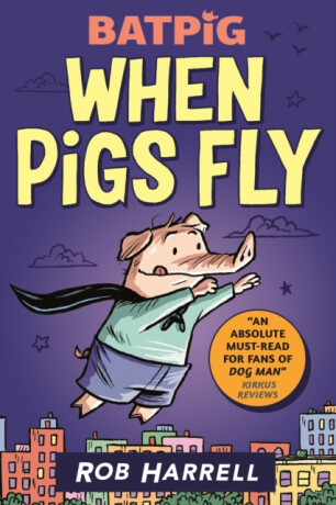 Kniha Batpig: When Pigs Fly