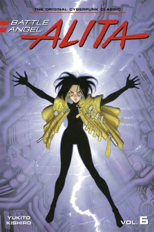 Battle Angel Alita 6 (Paperback) - Yukito Kishiro
