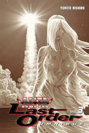 Battle Angel Alita: Last Order Omnibus 3 - Yukito Kishiro