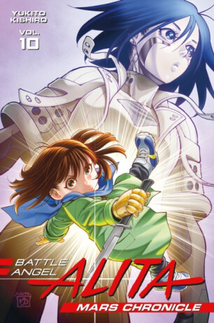 Battle Angel Alita: Mars Chronicle 10 - Yukito Kishiro