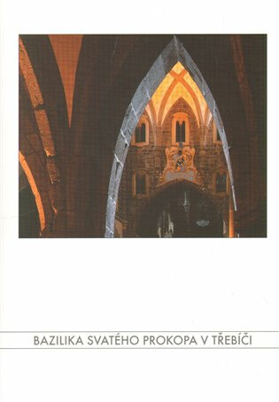 Bazilika svatého Prokopa v Třebíči - Rudolf Fišer,František Puchnar