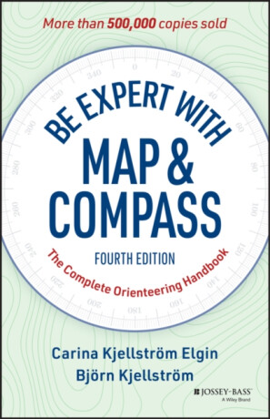 Be Expert with Map and Compass - Bjorn Kjellstrom,Carina Kjellstrom Elgin