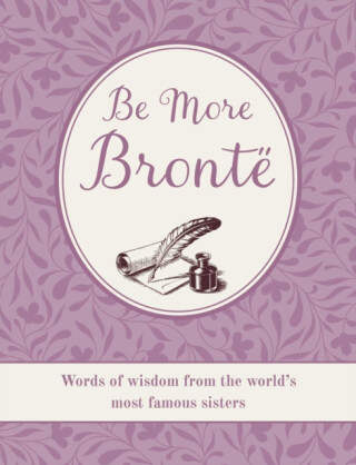 Be More Bronte - CICO Books