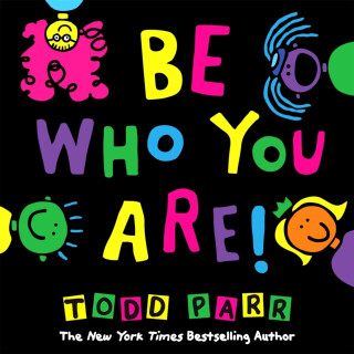 Be Who You Are - Parr Todd