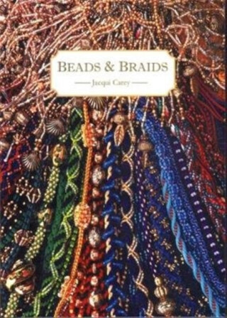 Beads & Braids - Jacqui Carey