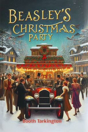 Beasley's Christmas Party (Edition2024) - Booth Tarkington
