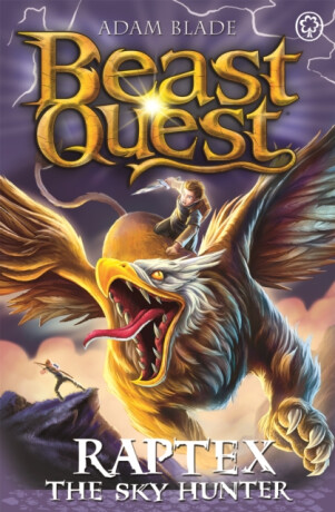 Beast Quest: Raptex the Sky Hunter - Adam Blade