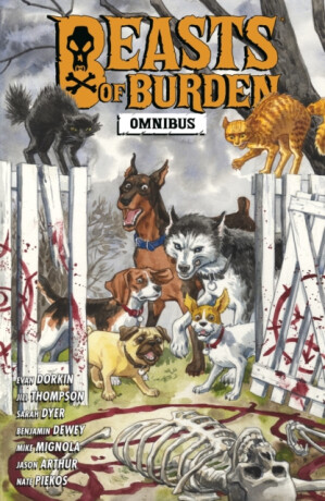 Beasts of Burden Omnibus - Evan Dorkin,Benjamin Dewey,Jill Thompsonová