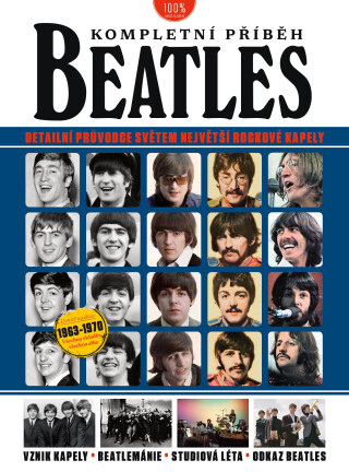 Beatles kompletní příběh - Neil Crossley,Ian Fortnam,Joel McIver a Henry Yates