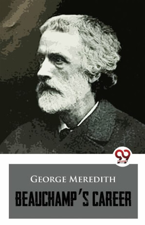 Beauchamp's Career - George Meredith