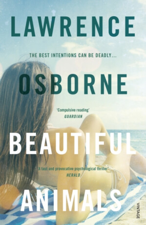 Beautiful Animals - Lawrence Osborne