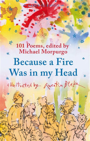 Because a Fire Was in My Head - Michael Morpurgo