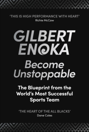 Become Unstoppable - Gilbert Enoka