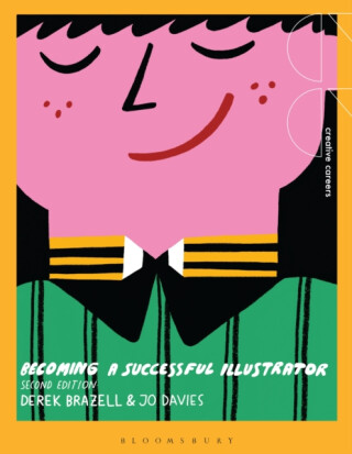 Becoming a Successful Illustrator - Derek  Brazell,Professor Jo  Davies