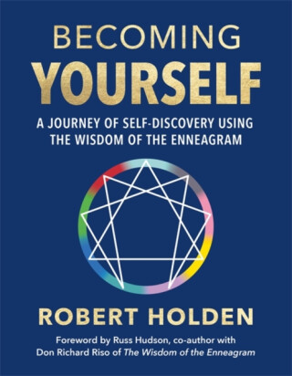 Becoming Yourself - Robert Holden