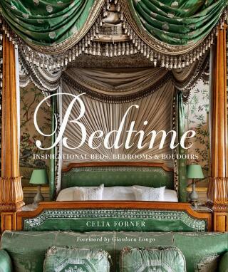Bedtime: Inspirational Beds, Bedrooms & Boudoirs - Celia Forner,Gianluca Longo