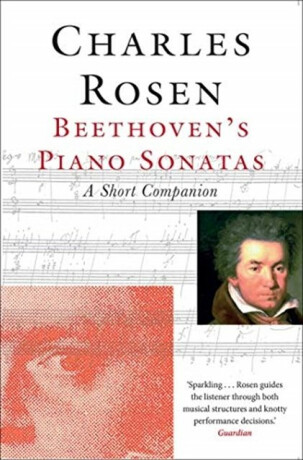 Beethoven's Piano Sonatas - Charles Rosen