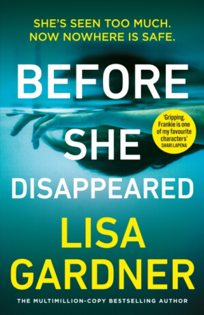 Before She Disappeared - Lisa Gardnerová