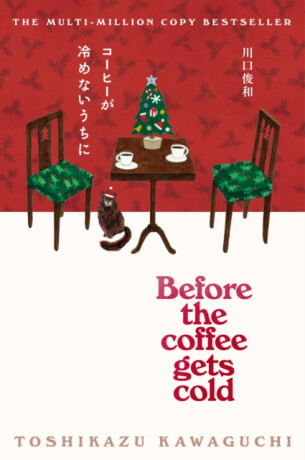 Before the Coffee Gets Cold - Tošikazu Kawaguči