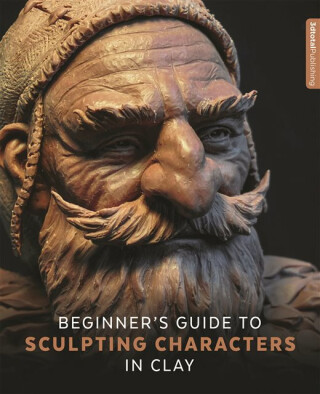 Beginner's Guide to Sculpting Characters in Clay - 
