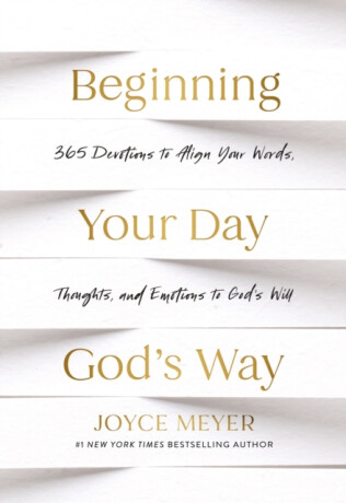 Beginning Your Day Godâ€™s Way - Joyce Meyer