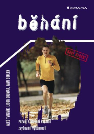 Běhání - Aleš Tvrzník,Libor Soumar,Ivan Soulek