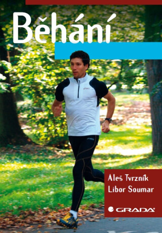 Běhání - Aleš Tvrzník,Libor Soumar