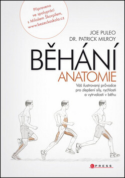 BĚHÁNÍ Anatomie - Patrick Milroy,Joe Puleo