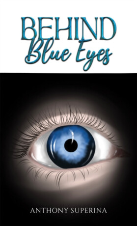 Behind Blue Eyes - Anthony Superina