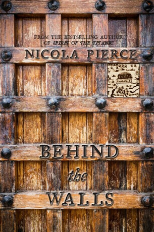 Behind the Walls - Nicola Pierce