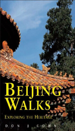 Beijing Walks - Don J. Cohn