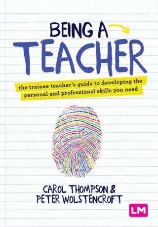 Being a Teacher - Carol Thompson,Peter Wolstencroft