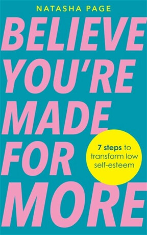 Believe Youâ€™re Made for More - Natasha Page