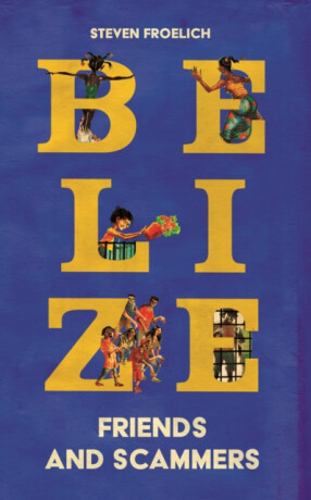 Belize - Steven Froelich