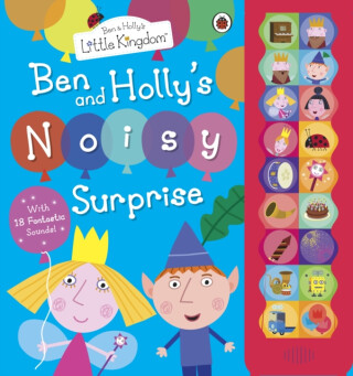 Ben and Holly's Little Kingdom: Ben and Holly's Noisy Surprise - Ben and Holly's Little Kingdom