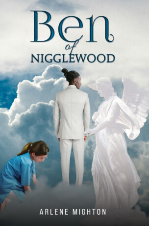 Ben of Nigglewood - Arlene Mighton