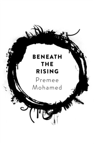 Beneath the Rising - Premee Mohamed