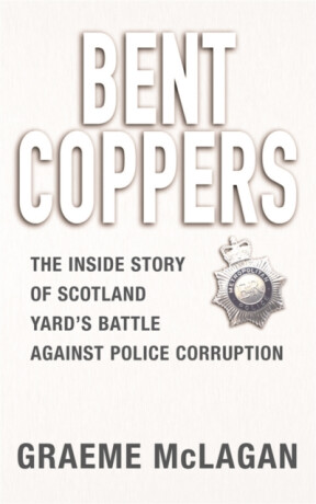 Bent Coppers - Graeme McLagan