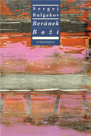 Beránek Boží - Sergej Nikolajevič Bulgakov