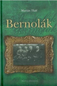 Bernolák - Marián Tkáč