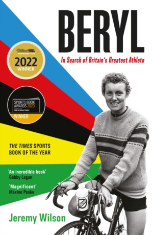 Beryl - WINNER OF THE SUNDAY TIMES SPORTS BOOK OF THE YEAR 2023 - Jeremy  Wilson