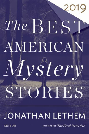 Best American Mystery Stories 2019 - Otto Penzler,Jonathan Lethem