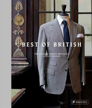 Best of British: The Stories Behind Britain's Iconic Brands - Horst A. Friedrichs
