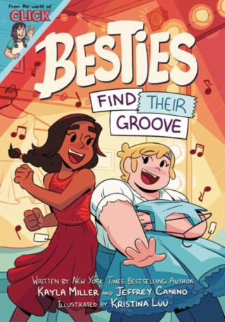 Besties: Find Their Groove - Kayla Miller,Jeffrey Canino