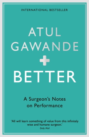 Better - Atul Gawande