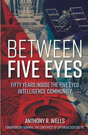 Between Five Eyes - Anthony R Wells